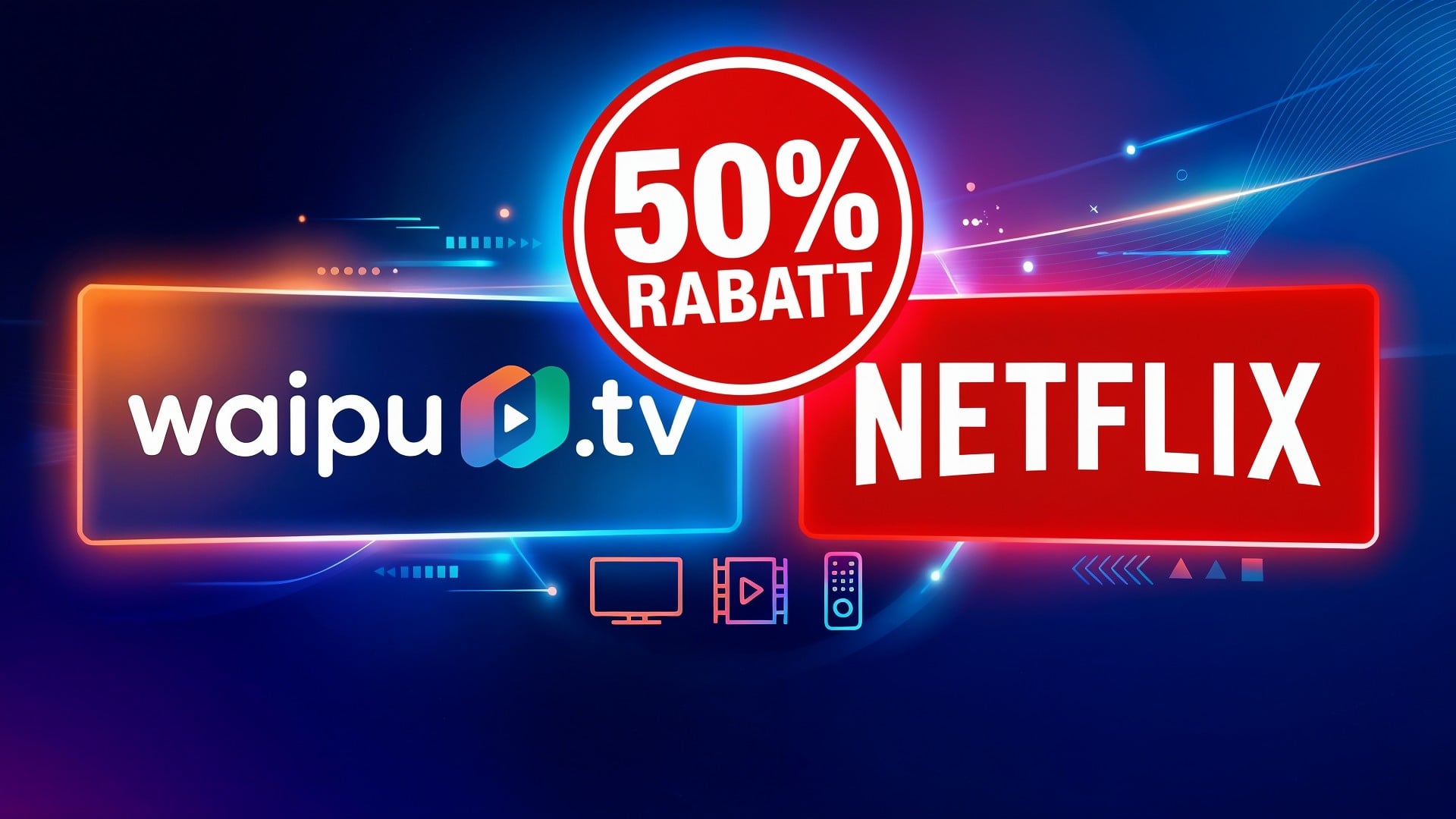Waipu.tv halbiert Preise für Netflix-Bundle